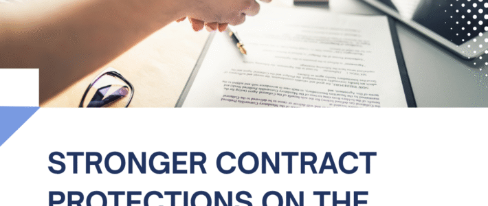 Stronger Contract Protections on the Way: What Small Businesses Need to Know Stronger Contract Protections on the Way: What Small Businesses Need to Know